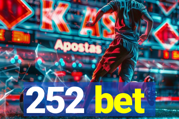 252 bet